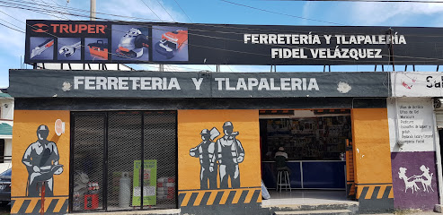 FERRETERÍA Y TLAPALERIA FIDEL VELAZQUEZ